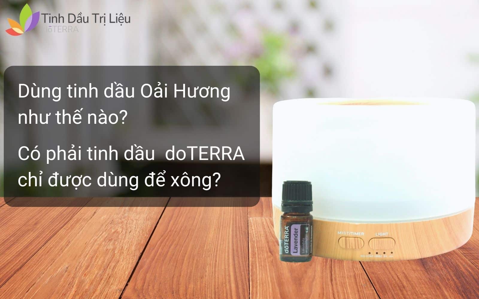 Công dụng của tinh dầu trị liệu Oải Hương Lavender Doterra